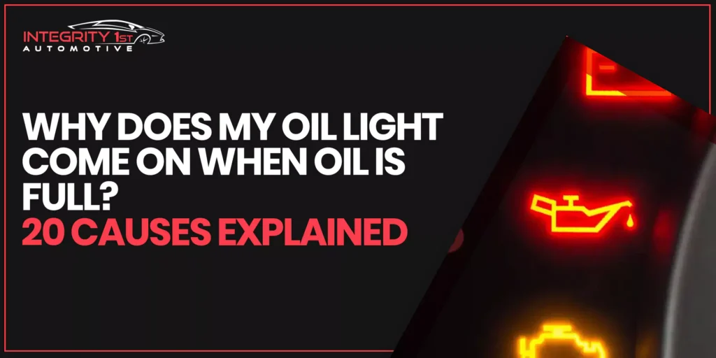 Oil Light Comes On But Oil Is Full