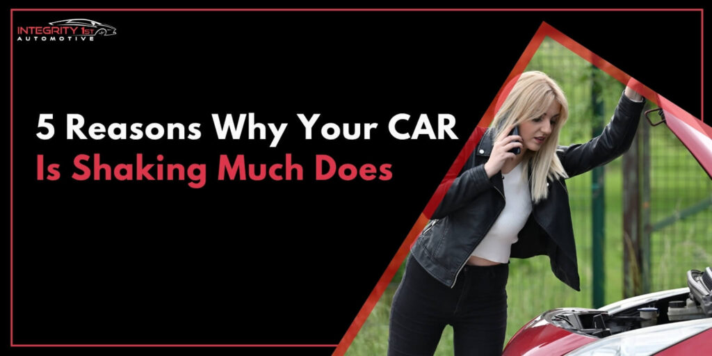 5 Reasons Why Your CAR Is Shaking Much Does