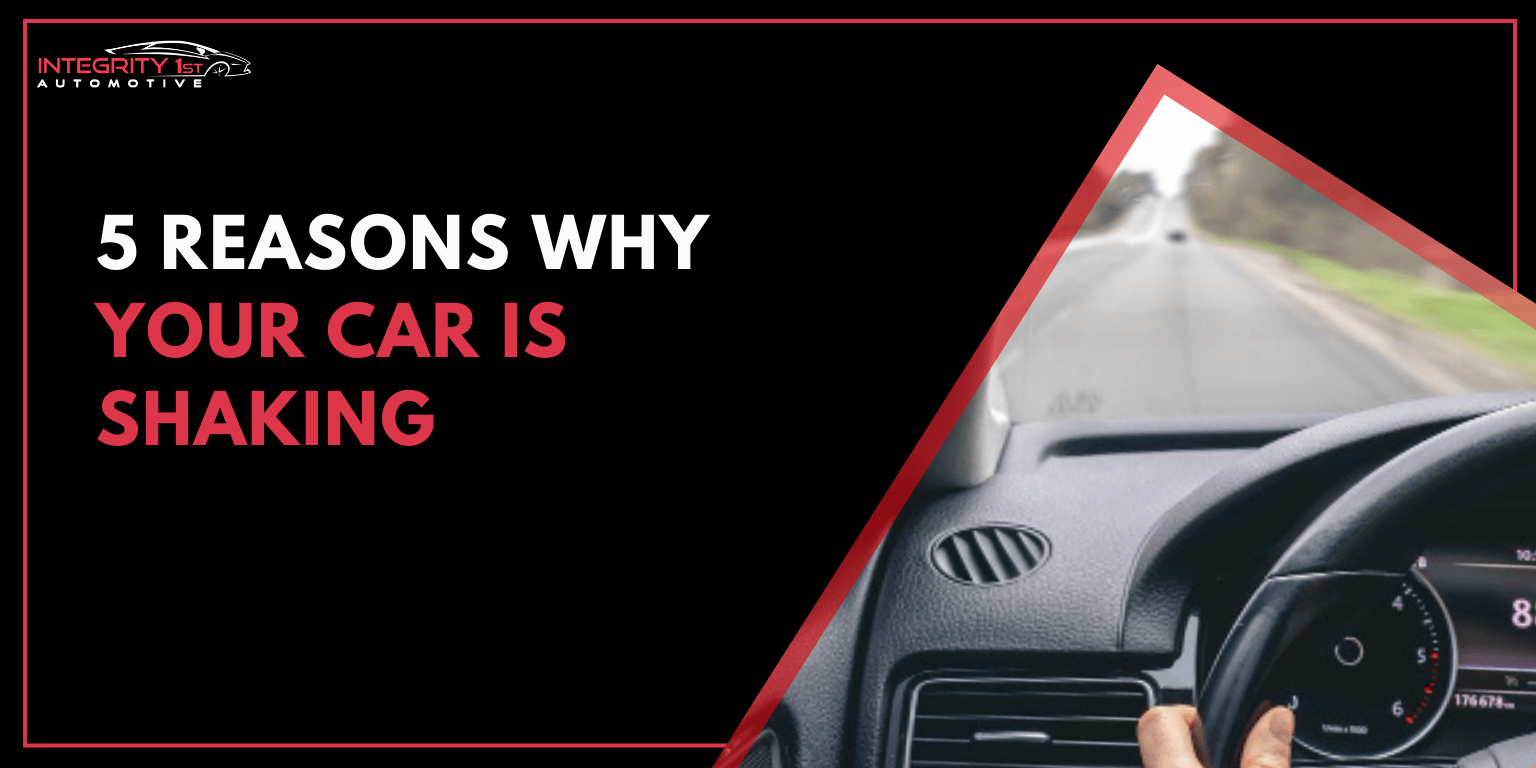 5 Reasons Why Your Car Is Shaking