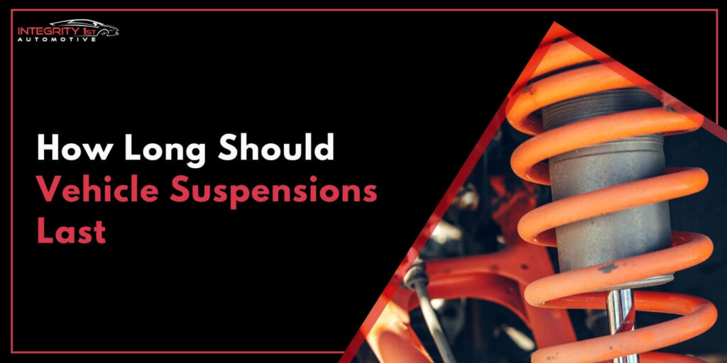 How Long Should Vehicle Suspensions Last